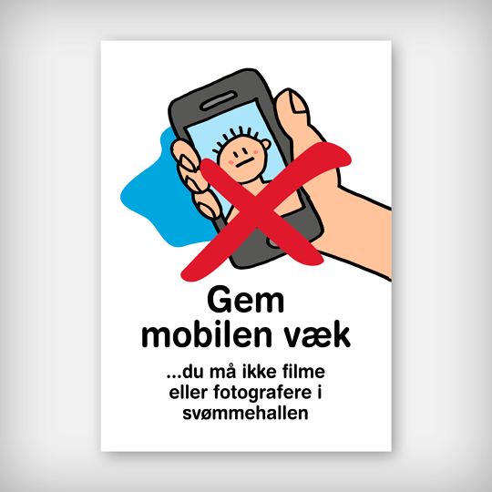 Skilt med "gem mobilen væk"